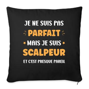 Parfait? Non, Scalpeur Stylé - Housse de coussin décorative 45 x 45 cm - noir - Devant