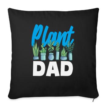 Plant Lover Dad Plants Succulents Flowers - Sofa pillowcase 17,3'' x 17,3'' (45 x 45 cm) - black - Front
