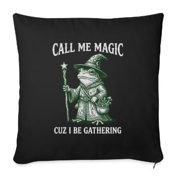 Appelez-moi Magie parce que je suis Rassembleur – Sorcier Grenouille - Housse de coussin décorative 45 x 45 cm - noir - Devant