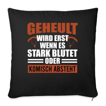 Gleitschirm GEHEULT WIRD ERST WENN ES BLUTET - Sofakissenbezug 45 x 45 cm - Schwarz - Vorne