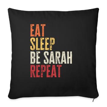 Eat Sleep Be Sarah Repeat Retro Name - Sofa pillowcase 17,3'' x 17,3'' (45 x 45 cm) - black - Front