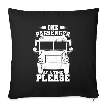One Passenger at a Time Please - Sofa pillowcase 17,3'' x 17,3'' (45 x 45 cm) - black - Front