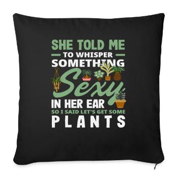 L’amoureux des plantes chuchote quelque chose de sexy Plantes - Housse de coussin décorative 45 x 45 cm - noir - Devant