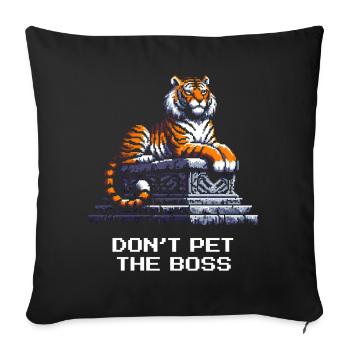 Streichel nicht den Chef | Tiger Warnung - Sofa pillowcase 17,3'' x 17,3'' (45 x 45 cm) - black - Front
