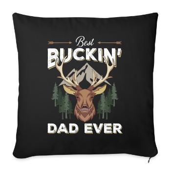 Best Buckin' Dad Ever - Sofa pillowcase 17,3'' x 17,3'' (45 x 45 cm) - black - Front