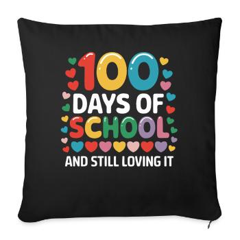 100 days of school and love for it - Sofa pillowcase 17,3'' x 17,3'' (45 x 45 cm) - black - Front
