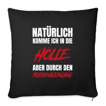 Naturally to Hell – Personnel Entrance - Sofa pillowcase 17,3'' x 17,3'' (45 x 45 cm) - black - Front