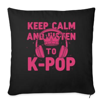 Restez calme et écoutez la musique coréenne K-Pop - Housse de coussin décorative 45 x 45 cm - noir - Devant