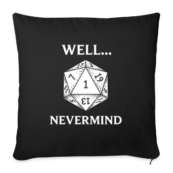 Critical Failure: Pen & Paper Humor - Sofa pillowcase 17,3'' x 17,3'' (45 x 45 cm) - black - Front