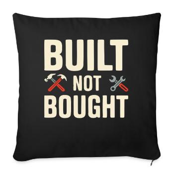 Built Not Bought Maker Statement - Sofa pillowcase 17,3'' x 17,3'' (45 x 45 cm) - black - Front
