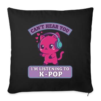 JE NE T’ENTENDS PAS, J’ÉCOUTE DE LA MUSIQUE K-POP CHAT MIGNON - Housse de coussin décorative 45 x 45 cm - noir - Devant