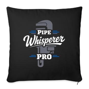 Pipe Whisperer, Plumber, Humor Gift - Sofa pillowcase 17,3'' x 17,3'' (45 x 45 cm) - black - Front