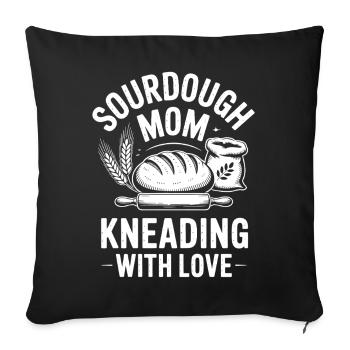 Sourdough Sayings Bread Funny Sourdough Gift - Sofa pillowcase 17,3'' x 17,3'' (45 x 45 cm) - black - Front