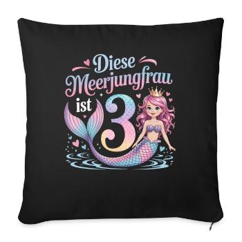 This Mermaid Is 3 Girls 3rd Birthday - Sofa pillowcase 17,3'' x 17,3'' (45 x 45 cm) - black - Front