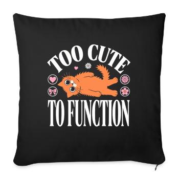 Citation drôle de chat trop mignon pour fonctionner - Housse de coussin décorative 45 x 45 cm - noir - Devant