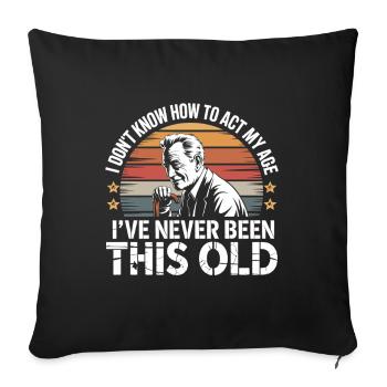 Humour de grand-père drôle, vieil retraité - Housse de coussin décorative 45 x 45 cm - noir - Devant