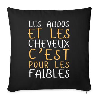 Abdos et cheveux, c’est pour les faibles - Housse de coussin décorative 45 x 45 cm - noir - Devant