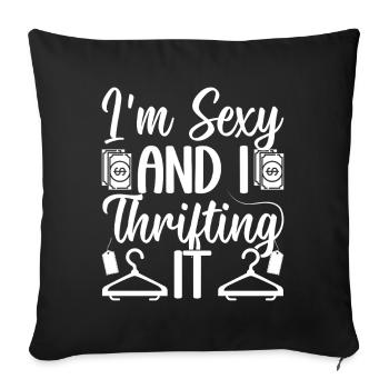 Thrift Shop I ́m Sexy & I Thrifting It Love - Sofa pillowcase 17,3'' x 17,3'' (45 x 45 cm) - black - Front