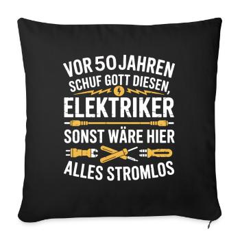 Technicien en électronique, 50 ans d’anniversaire Électricien électrique - Housse de coussin décorative 45 x 45 cm - noir - Devant