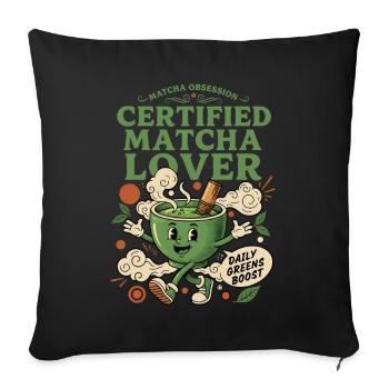 Matcha Obsession Certified Matcha Lover Daily - Sofa pillowcase 17,3'' x 17,3'' (45 x 45 cm) - black - Front