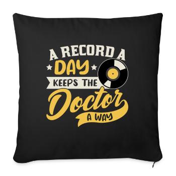 Un record par jour éloigne le docteur Design - Housse de coussin décorative 45 x 45 cm - noir - Devant