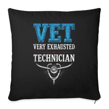 Veterinarian Veterinarian Very Exhausted Technician - Sofa pillowcase 17,3'' x 17,3'' (45 x 45 cm) - black - Front