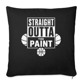 Straight Outta The Paint Basketball Sport - Sofa pillowcase 17,3'' x 17,3'' (45 x 45 cm) - black - Front