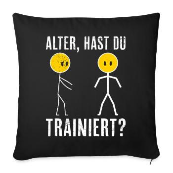 Stick Figure HAVE YOU TRAINED Funny - Sofa pillowcase 17,3'' x 17,3'' (45 x 45 cm) - black - Front