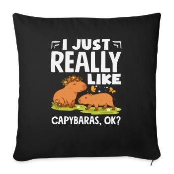 Really Like Capybaras Cute Funny Animal Lover - Sofa pillowcase 17,3'' x 17,3'' (45 x 45 cm) - black - Front