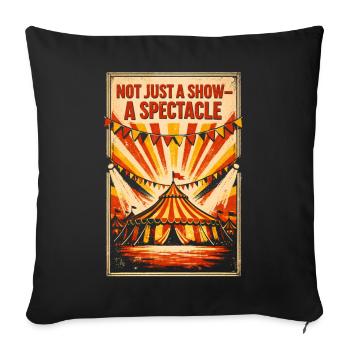 Plus qu’un simple spectacle | Spectacle de cirque - Housse de coussin décorative 45 x 45 cm - noir - Devant