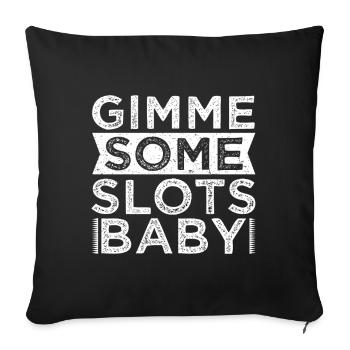 Casino Gambler Gimme Some Slots Baby Gambling - Sofakissenbezug 45 x 45 cm - Schwarz - Vorne