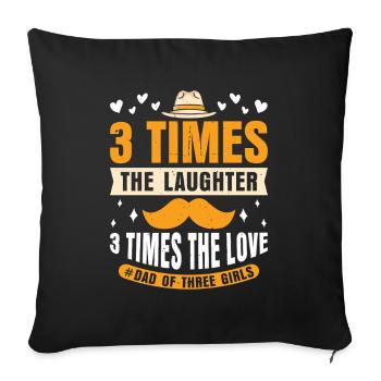 Dad father of three girls daughters - Sofa pillowcase 17,3'' x 17,3'' (45 x 45 cm) - black - Front