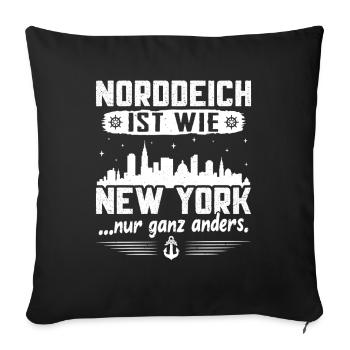 Norddeich is like New York, only completely different. - Sofa pillowcase 17,3'' x 17,3'' (45 x 45 cm) - black - Front