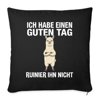 Funny Llama: Don't ruin my day Saying - Sofa pillowcase 17,3'' x 17,3'' (45 x 45 cm) - black - Front