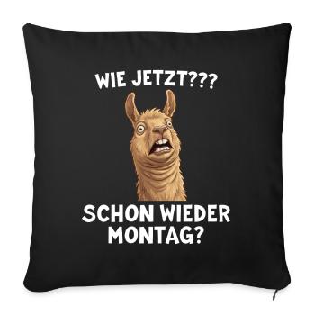 Funny llama: What now? Monday again? - Sofa pillowcase 17,3'' x 17,3'' (45 x 45 cm) - black - Front