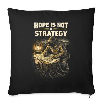 Prepper Survivalist Hope Is Not A Strategy - Sofa pillowcase 17,3'' x 17,3'' (45 x 45 cm) - black - Front