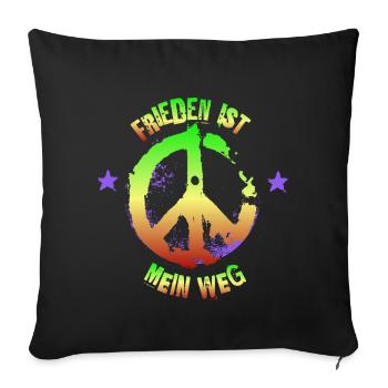 Frieden ist mein Weg Regenbogenschrift - Sofakissenbezug 45 x 45 cm - Schwarz - Vorne