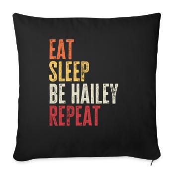 Eat Sleep Be Hailey Repeat Retro Name - Sofa pillowcase 17,3'' x 17,3'' (45 x 45 cm) - black - Front