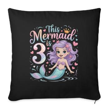 Mermaid 3rd Birthday 3 Years - Sofa pillowcase 17,3'' x 17,3'' (45 x 45 cm) - black - Front