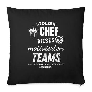 Stolzer Chef des motivierten Teams Chef Geschenk - Sofa pillowcase 17,3'' x 17,3'' (45 x 45 cm) - black - Front