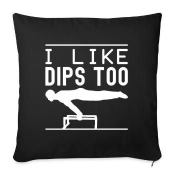 Gym Junkies I Like Dips Too Calisthenics Fitness - Sofakissenbezug 45 x 45 cm - Schwarz - Vorne