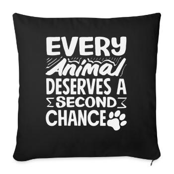 Every animal deserves a second chance Animal - Sofa pillowcase 17,3'' x 17,3'' (45 x 45 cm) - black - Front