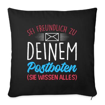Postman BE KIND TO YOUR POSTMAN - Sofa pillowcase 17,3'' x 17,3'' (45 x 45 cm) - black - Front