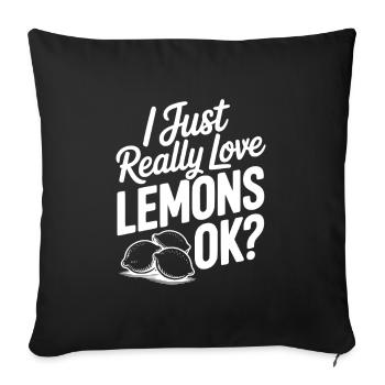 I Just Really Love Lemons Ok? - Sofa pillowcase 17,3'' x 17,3'' (45 x 45 cm) - black - Front