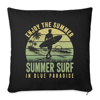 Enjoy the Summer Summer Surf In Blue Paradise - Sofa pillowcase 17,3'' x 17,3'' (45 x 45 cm) - black - Front