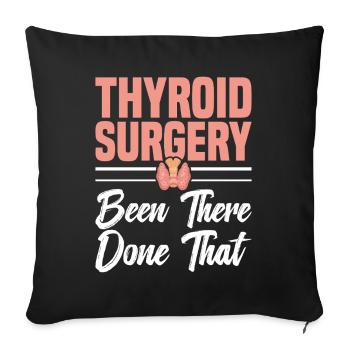  Thyroid Removal Surgery Items Thyroid Repair - Sofa pillowcase 17,3'' x 17,3'' (45 x 45 cm) - black - Front