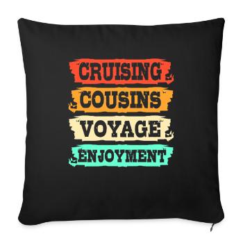 Cousins Cruise Cruise Ship - Sofa pillowcase 17,3'' x 17,3'' (45 x 45 cm) - black - Front
