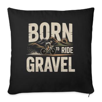 Born to Ride Gravel – Gravel Bike - Sofa pillowcase 17,3'' x 17,3'' (45 x 45 cm) - black - Front