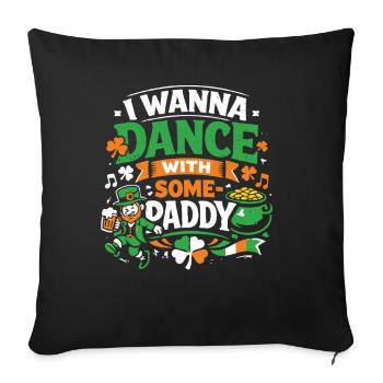 Je veux danser avec Some-Paddy | La Saint-Patrick - Housse de coussin décorative 45 x 45 cm - noir - Devant