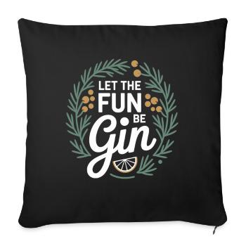 Gin Que le plaisir soit Gin & Tonic Fête des Amateurs Gin - Housse de coussin décorative 45 x 45 cm - noir - Devant